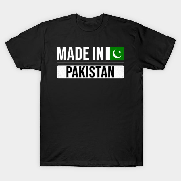Made In Pakistan - Gift for Pakistani With Roots From Pakistan T-Shirt by Country Flags